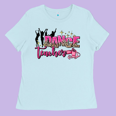 Dance Teacher Ladies Tee Designed By Adodesignshop