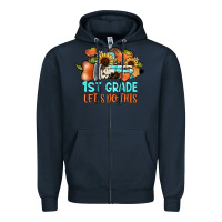 Navy 1 st grade let's do this Zipper Hoodie - JahusDesignShop