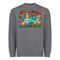 Storm But i think i love Fall most of all gnome Heavyweight Sweatshirt - RanaPortraitStore