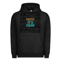 Pigment Black mama it s okay Urban Hoodie - Artiststas