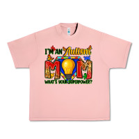 Salmon i'm an autism mom what's your superpower Urban Heavy Tee - Zillion Design Studio