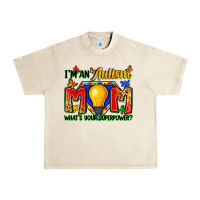 Sandshell i'm an autism mom what's your superpower Urban Heavy Tee - Zillion Design Studio