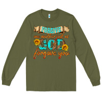 Army Green forgive one another just as god forgave you Long Sleeve Tee - HRA Design Shop