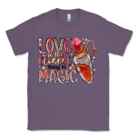 Lavender love is the closet thing to magic Classic Tee - RacoonDesign