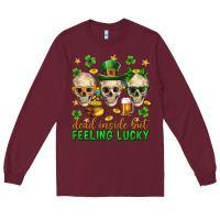 Burgundy Dead inside but feeling lucky st. patricks day Long Sleeve Tee - Neo Western