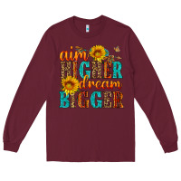 Burgundy aim higher dream bigger Long Sleeve Tee - HRA Design Shop