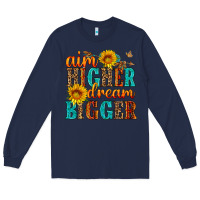 Navy aim higher dream bigger Long Sleeve Tee - HRA Design Shop