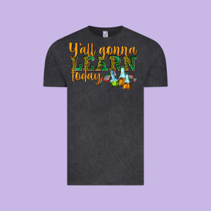 Yall Gonna Learn Today Vintage Tee Designed By Texasbilliewilder