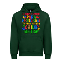 Forest Green it takes a special paraprofessional to hear what a Urban Hoodie - Artiststas