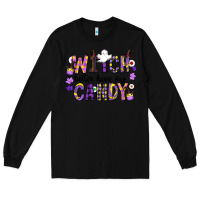 Black Witch Better Have My Candy Long Sleeve Tee - CowhideDigitalArt