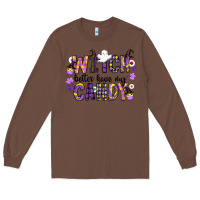 Chestnut Witch Better Have My Candy Long Sleeve Tee - CowhideDigitalArt