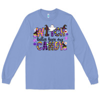 Colony Blue Witch Better Have My Candy Long Sleeve Tee - CowhideDigitalArt