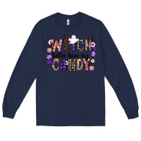 Navy Witch Better Have My Candy Long Sleeve Tee - CowhideDigitalArt