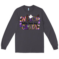 Smoke Witch Better Have My Candy Long Sleeve Tee - CowhideDigitalArt