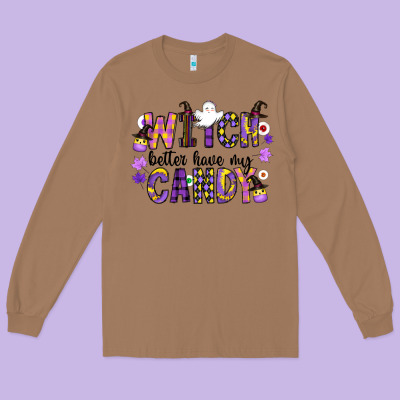 Witch Better Have My Candy Long Sleeve Tee Designed By Cowhidedigitalart