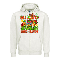 Oatmeal Heather nacho average lunch lady  with nacho Zipper Hoodie - AdoDesignShop