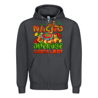 Smoke nacho average lunch lady  with nacho Zipper Hoodie - AdoDesignShop