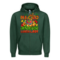 Sports Green nacho average lunch lady  with nacho Zipper Hoodie - AdoDesignShop