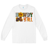 White howdy y all Long Sleeve Tee - HRA Design Shop