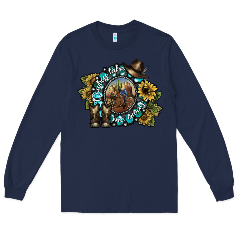 Cowboy Take Me Away 2 Long Sleeve Tee by SublimationCraftShop | Teevron