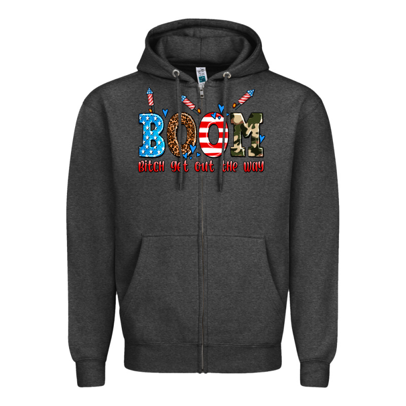 Boom Bitch Get Out The Way Zipper Hoodie by AdoDesignShop | Teevron