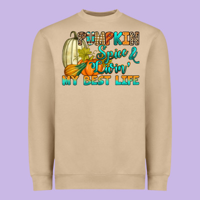 Heavyweight Sweatshirt Pumpkin spice and livin' my best life