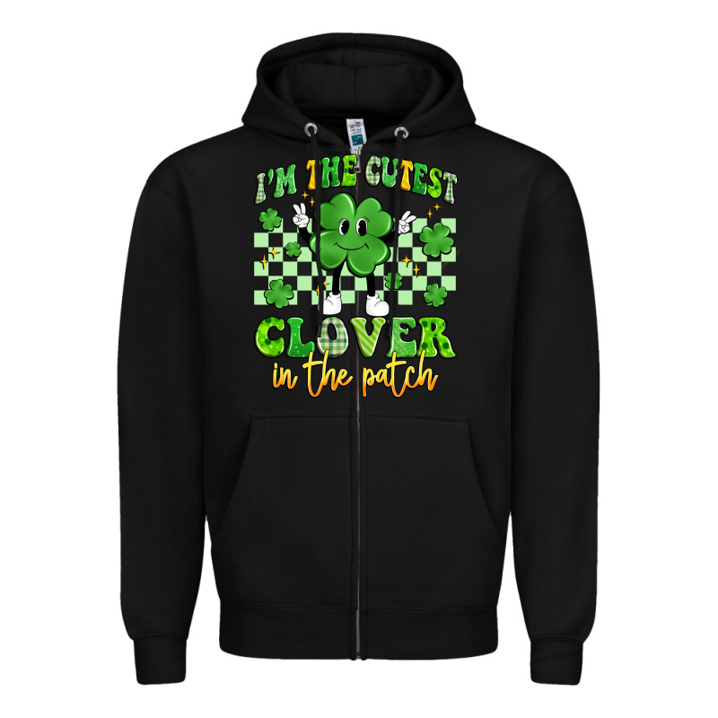 I'm The Cutest Clover In The Patch Artiststas Zipper Hoodie by Artiststas | Teevron