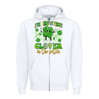 White i'm the cutest clover in the patch artiststas Zipper Hoodie - Artiststas