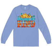 Colony Blue always be kind Long Sleeve Tee - HRA Design Shop