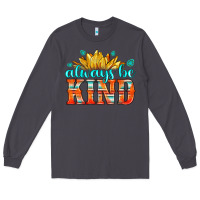Smoke always be kind Long Sleeve Tee - HRA Design Shop