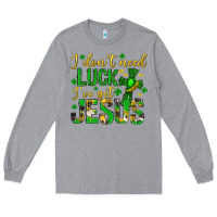 Heather Grey i dont need luck ive got jesus st. patricks day Long Sleeve Tee - Neo Western