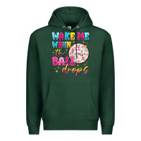 Sports Green wake me when the ball drops Premium Hoodie - MaliasSmallBusiness