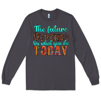 Smoke the future on what you do today Long Sleeve Tee - HRA Design Shop
