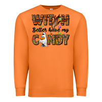 Carrot Witch better have my candy Premium Sweatshirt - NancyCooperArtShop