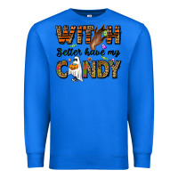 True Royal Witch better have my candy Premium Sweatshirt - NancyCooperArtShop