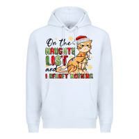 White on the naughty list and i regret nothing Premium Hoodie - MaliasSmallBusiness