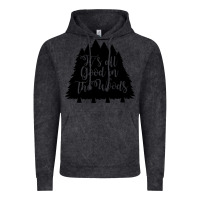 Vintage Black its all good in the woods Vintage Hoodie - Unal Design