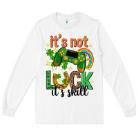 White its not luck its skill st. patricks day Long Sleeve Tee - Neo Western