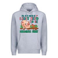 Heather Grey i will get over it i just need to be dramatic firs Premium Hoodie - MaliasSmallBusiness