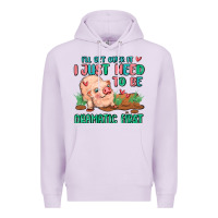 Lilac i will get over it i just need to be dramatic firs Premium Hoodie - MaliasSmallBusiness