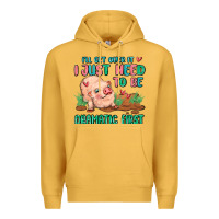 Mustard i will get over it i just need to be dramatic firs Premium Hoodie - MaliasSmallBusiness
