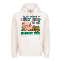 Pale Pink i will get over it i just need to be dramatic firs Premium Hoodie - MaliasSmallBusiness