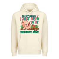 Sandshell i will get over it i just need to be dramatic firs Premium Hoodie - MaliasSmallBusiness