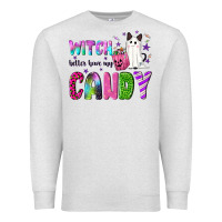 Oatmeal Heather Witch better have my candy Premium Sweatshirt - NancyCooperArtShop