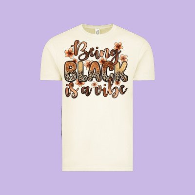 Being Black Is A Vibe Vintage Tee Designed By Zillion Design Studio
