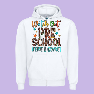 Watch Out Preschool Here I Come! Zipper Hoodie Designed By Jahusdesignshop