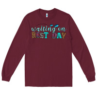 Burgundy waiting on rest day Long Sleeve Tee - HRA Design Shop