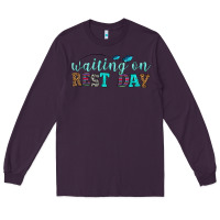 Plum waiting on rest day Long Sleeve Tee - HRA Design Shop