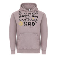 Vintage Zinc be kind Vintage Hoodie - Unal Design