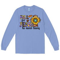 Colony Blue fall for jesus he never leaves Long Sleeve Tee - CowhideDigitalArt
